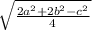 \sqrt{\frac{2a^{2} +2b^{2} -c^{2}}{4} }