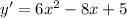y'=6x^2-8x+5