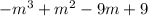 -m^{3}+m^{2}-9m+9