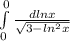 \int\limits^0_0 {\frac{dlnx}{\sqrt{3-ln^{2}x } } } \,