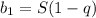 b_1=S(1-q)