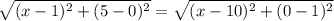 \sqrt{(x-1)^2+(5-0)^2}=\sqrt{(x-10)^2+(0-1)^2}