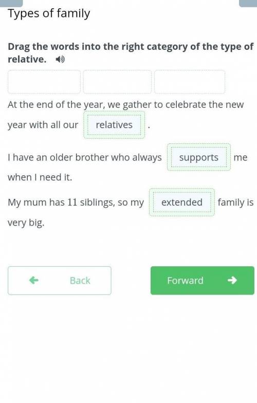 Drag the words into the right category of the type of relative. At the end of the year, we gather to