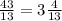 \frac{43}{13}= 3\frac{4}{13}