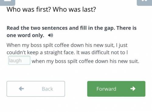 Who was first? Who was last? Read the two sentences and fill in the gap. There is one word only.When