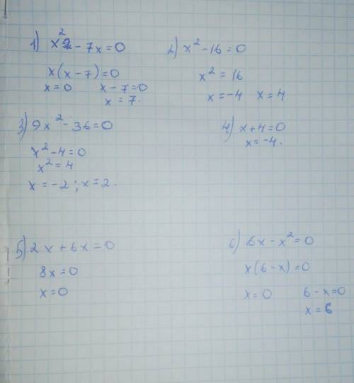 Ренте неполные вадратные уравнении. •х2-7x=0•х2-16=0• 9х2-36=0•х+4=0•2х+6x=0•6x-x2=0​