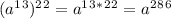 (a^1^3)^2^2=a^1^3^*^2^2=a^2^8^6