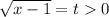 \sqrt{x-1} = t 0