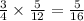 \frac{3}{4} \times \frac{5}{12} = \frac{5}{16}