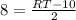 8=\frac{RT-10}{2}