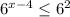 6^{x-4}\leq 6^2