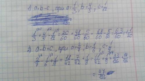 446.) Найдите значения выражений: 1) a+b-c mpH a= 1 3 ;b= 4 5 c = 1/12 a= 2 7 ;b= 1 6 ;c= 1 9 2) a -