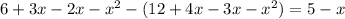 6+3x-2x-x^2-(12+4x-3x-x^2)=5-x