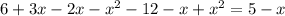 6+3x-2x-x^2-12-x+x^2=5-x