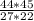 \frac{44*45}{27*22}