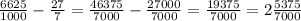 \frac{6625}{1000} - \frac{27}{7} = \frac{46375}{7000} - \frac{27000}{7000} = \frac{19375}{7000} = 2\frac{5375}{7000}