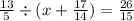 \frac{13}{5} \div (x + \frac{17}{14} ) = \frac{26}{15}