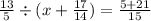 \frac{13}{5} \div (x + \frac{17}{14} ) = \frac{5 + 21}{15}