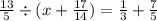 \frac{13}{5} \div (x + \frac{17}{14}) = \frac{1}{3} + \frac{7}{5}