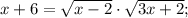 x+6=\sqrt{x-2} \cdot \sqrt{3x+2};