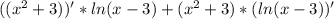 ((x^2+3))'*ln(x-3)+(x^2+3)*(ln(x-3))'