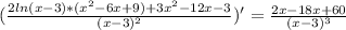 (\frac{2ln(x-3)*(x^2-6x+9)+3x^2-12x-3}{(x-3)^2} )' = \frac{2x-18x+60}{(x-3)^3}