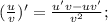 (\frac{u}{v})'=\frac{u'v-uv'}{v^{2}};