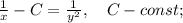 \frac{1}{x}-C=\frac{1}{y^{2}}, \quad C-const;