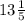 13\frac{1}{5}