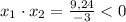 x_1\cdot x_2 = \frac{9{,}24}{-3} < 0