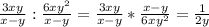 \frac{3xy}{x-y} : \frac{6xy^{2} }{x-y} =\frac{3xy}{x-y}* \frac{x-y }{6xy^{2}} =\frac{1}{2y}