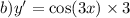 b)y' = \cos(3x) \times 3