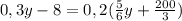 0,3y - 8 = 0,2(\frac{5}{6}y +\frac{200}{3} )