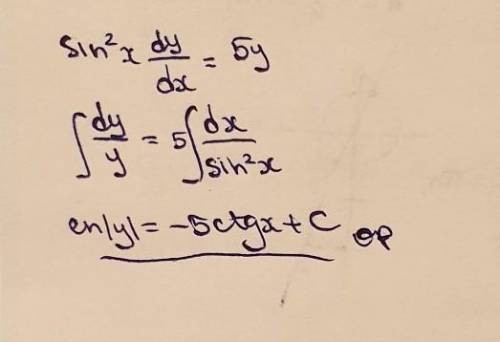 Нужна в решение диф. уравнения sin^2xy'-5y=0 заранее огромное