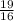 \frac{19}{16}