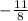 - \frac{11}{8}