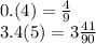 0.(4) = \frac{4}{9} \\ 3.4(5) = 3 \frac{41}{90}