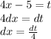 4x - 5 = t \\ 4dx = dt \\ dx = \frac{dt}{4}