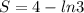 S=4-ln3