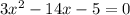 3x^{2}-14x}-5=0