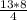 \frac{13*8}{4}