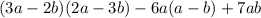 (3a-2b)(2a-3b)-6a(a-b)+7ab