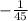 -\frac{1}{45}