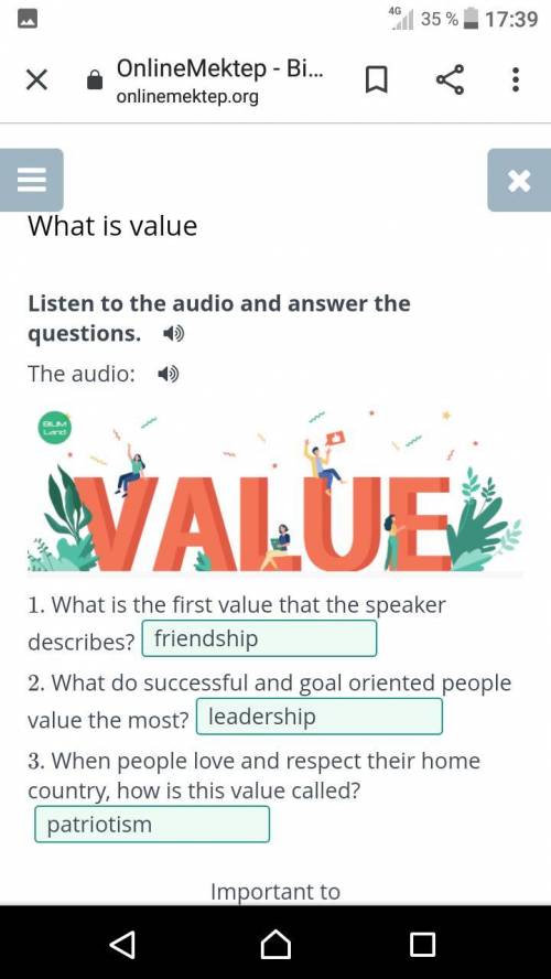 Listen to the audio and answer the questions. The audio: 1. What is the first value that the speaker