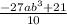 \frac{-27ab^{3} +21}{10}