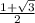 \frac{1+\sqrt{\13} }{2}