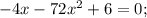 -4x-72x^{2}+6=0;