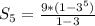 S_5=\frac{9*(1-3^5)}{1-3}