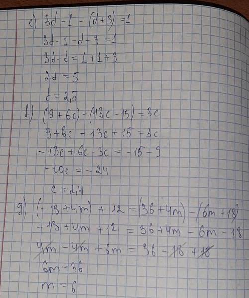 A. 2b+9=13-b b. 1,7-0,3t=2+1,7t c. -0,2s+2,6=-0,5s+4,1 d. -(x-1)+(x+4)=6x e. 3d-1-(d+3)=1 f. (9+6c)-