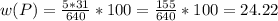 w(P)=\frac{5*31}{640} *100=\frac{155}{640} *100=24.22